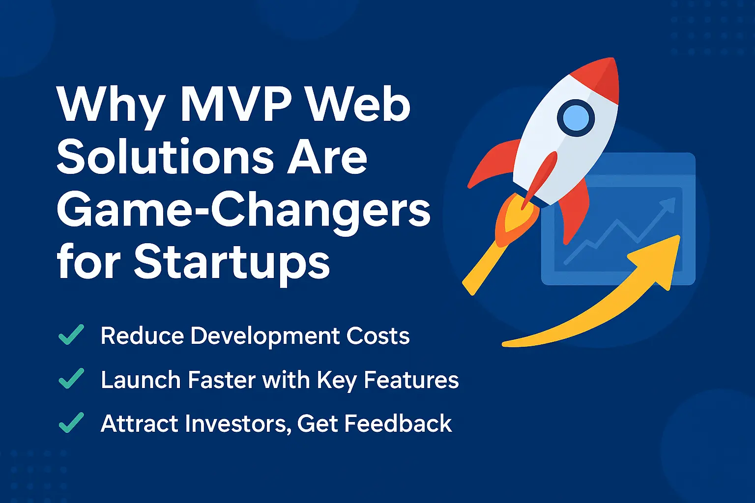 Why MVP Web Solutions Are Game-Changers for Startups